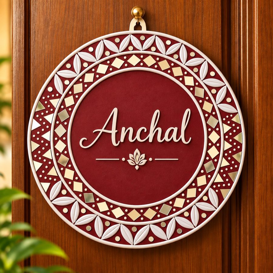 Round maroon name plate reading Anchal, with a white mandala border and mirror detailing, on a wooden door